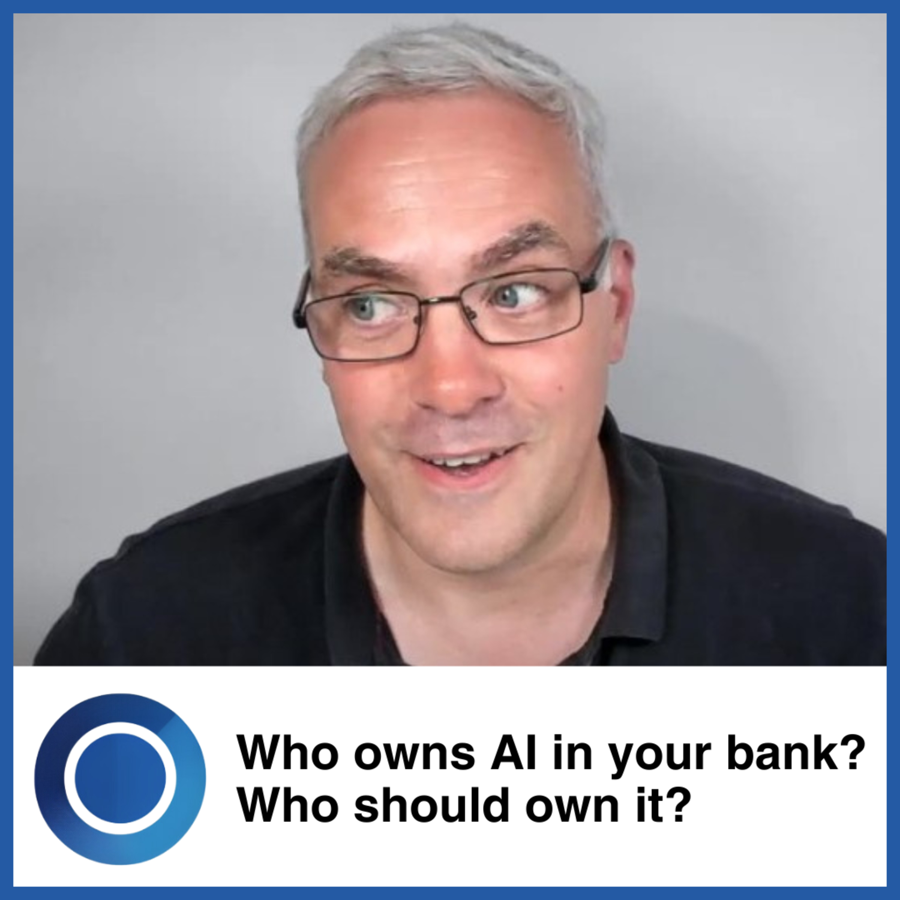 Episode 61: Who owns AI in your bank? Who should own it?